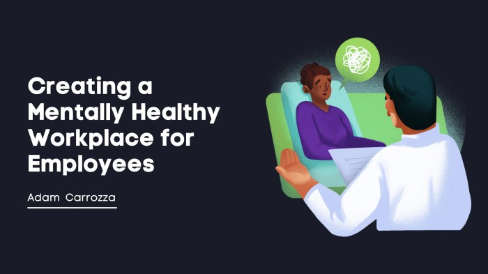 Creating a mentally healthy workplace